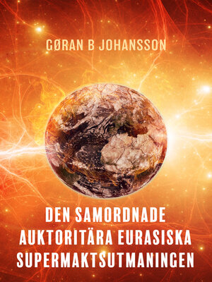 cover image of Den Samordnade Auktoritära Eurasiska Supermaktsutmaningen